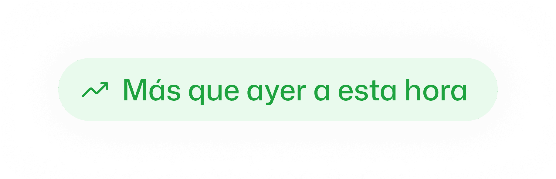 Más que ayer a esta hora